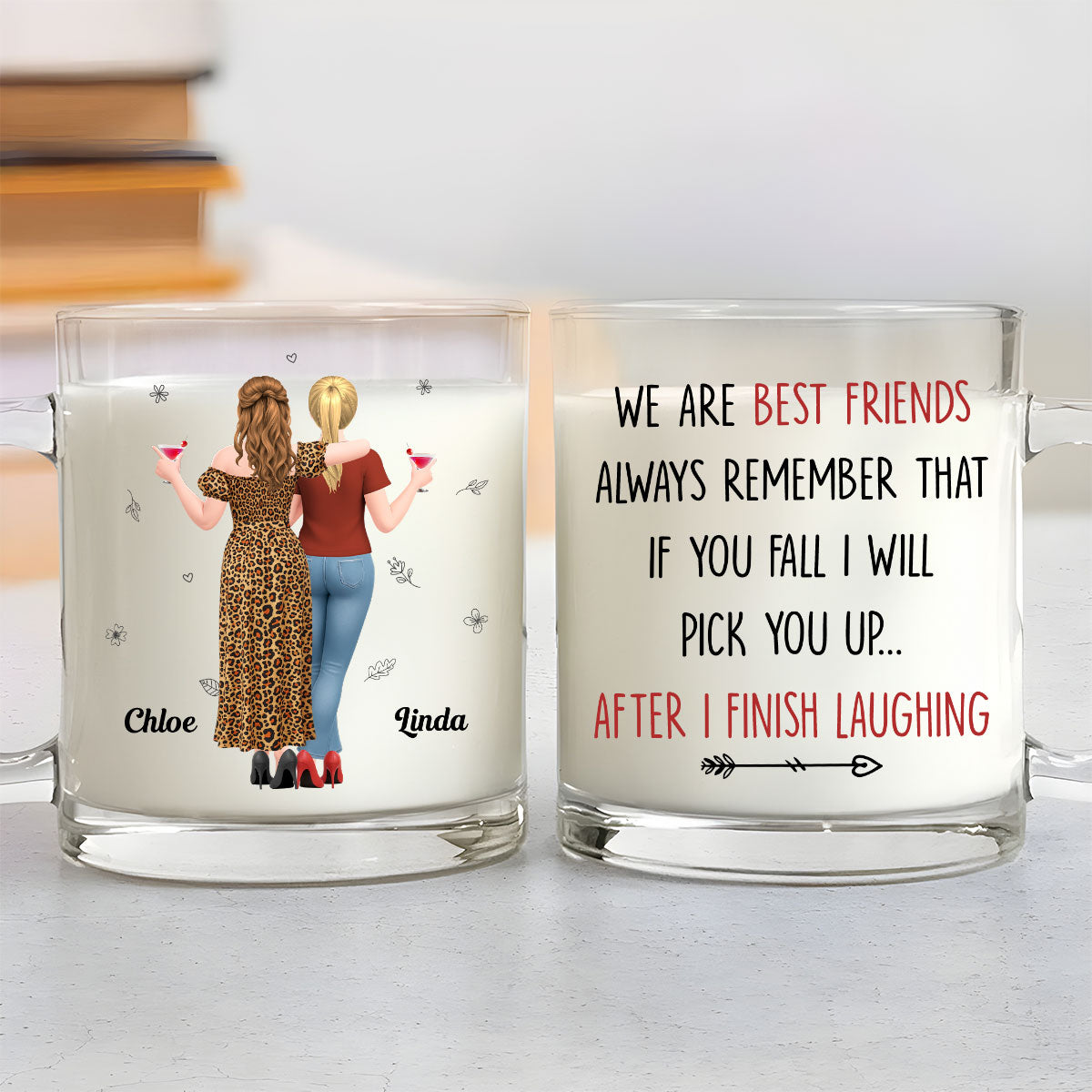 Custom Best Friend, Christmas & Birthday Friendship Keepsake Gift • I Will Pick You After - Personalized Glass Mug