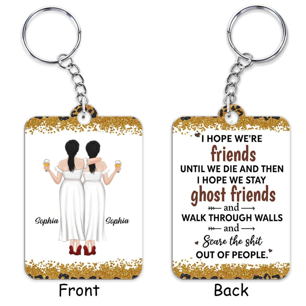 We Are Friends Until We Die - Personalized Acrylic Keychain
