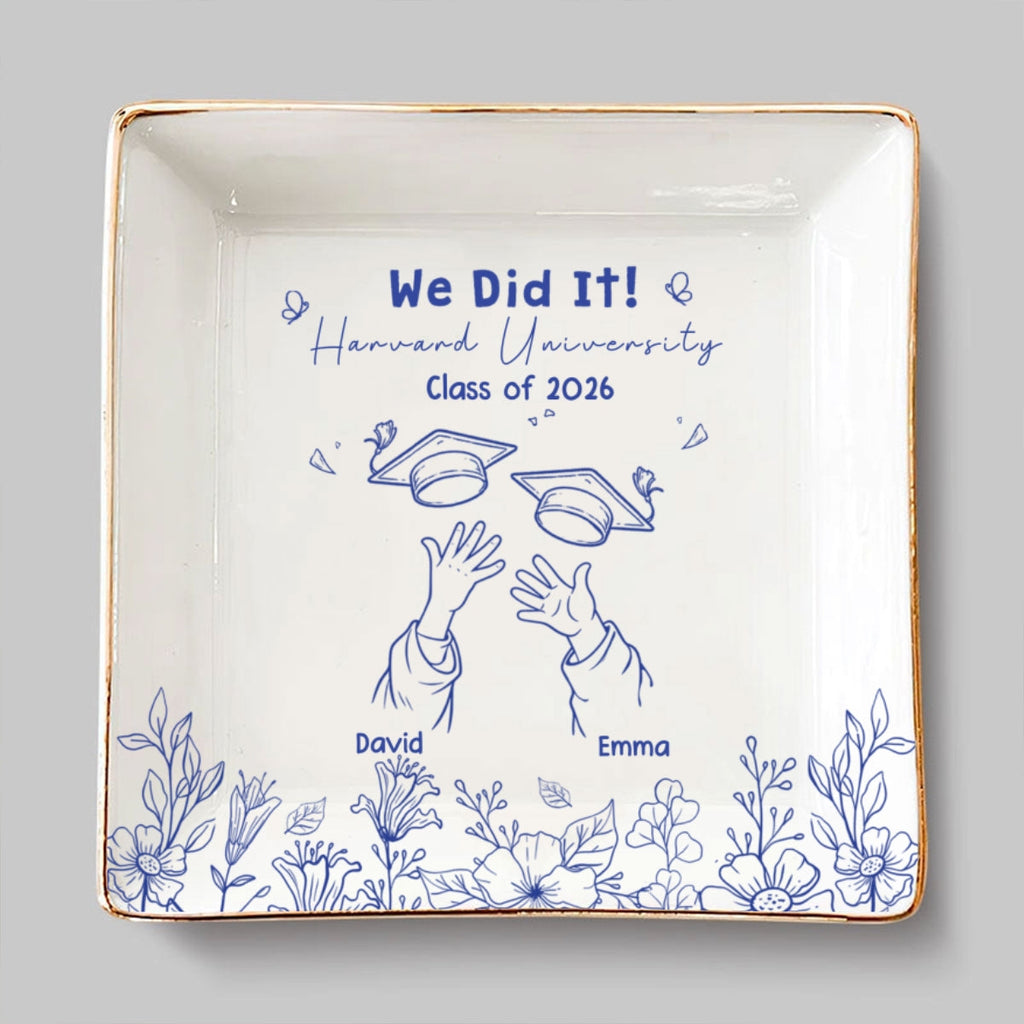 Custom Class of 2026 Trinket Dish, Graduation Gift For Her • We Did It - Personalized Jewelry Dish