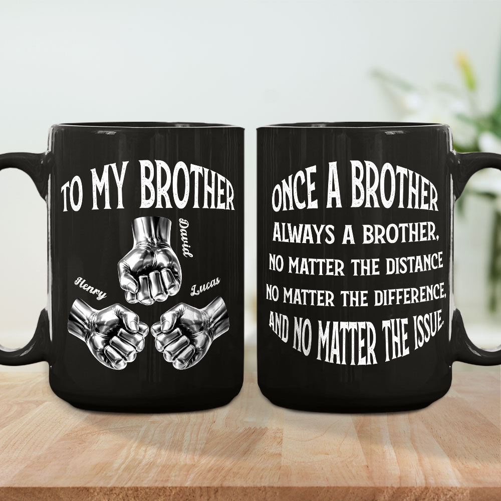 Custom Christmas & Birthday Gift For Brother • Once A Brother And Always A Brother - Personalized Coffee Mug