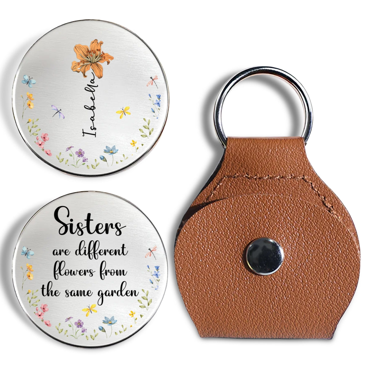 Custom Birth Flower & Name Coin Keychain For Sister Siblings • Sisters Are Different Flowers From The Same Garden - Personalized Pocket Hug