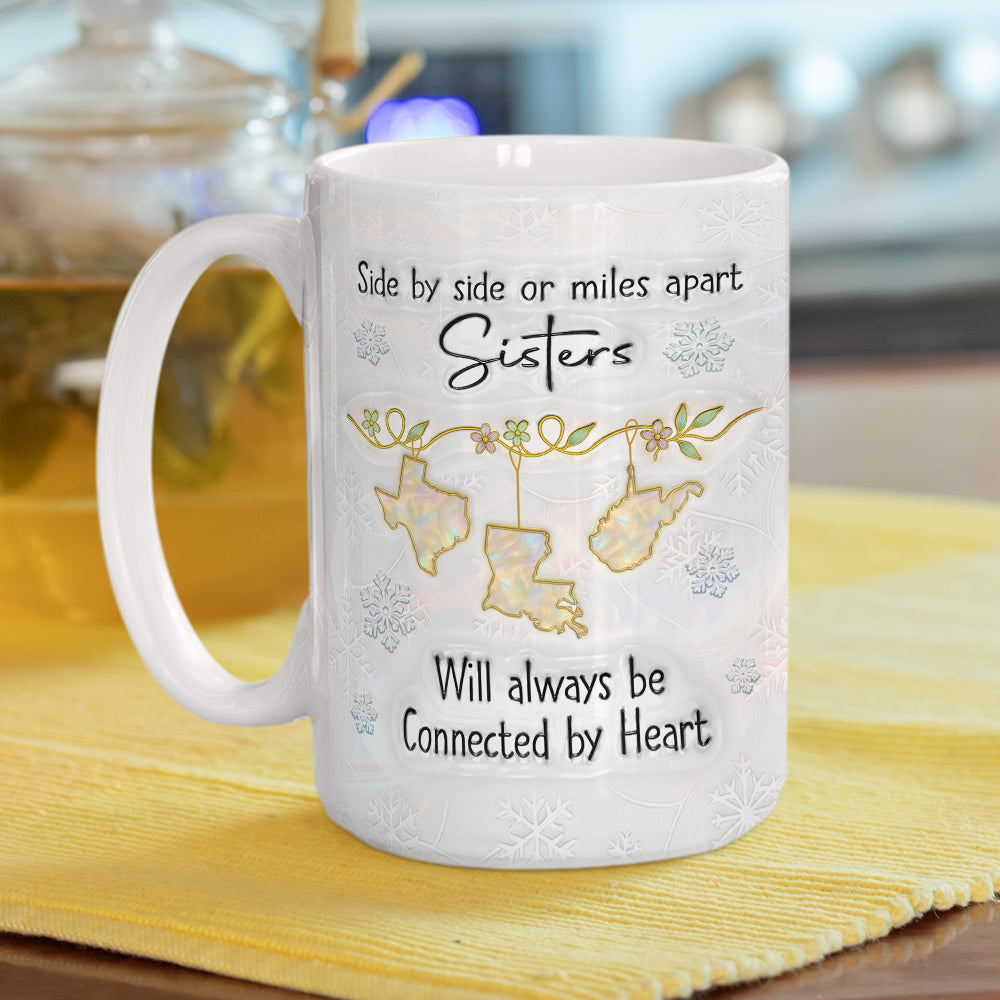 Custom Christmas & Birthday Gift For Sister • Sisters Always Connected By Heart - Personalized 3D Inflated Effect Mug