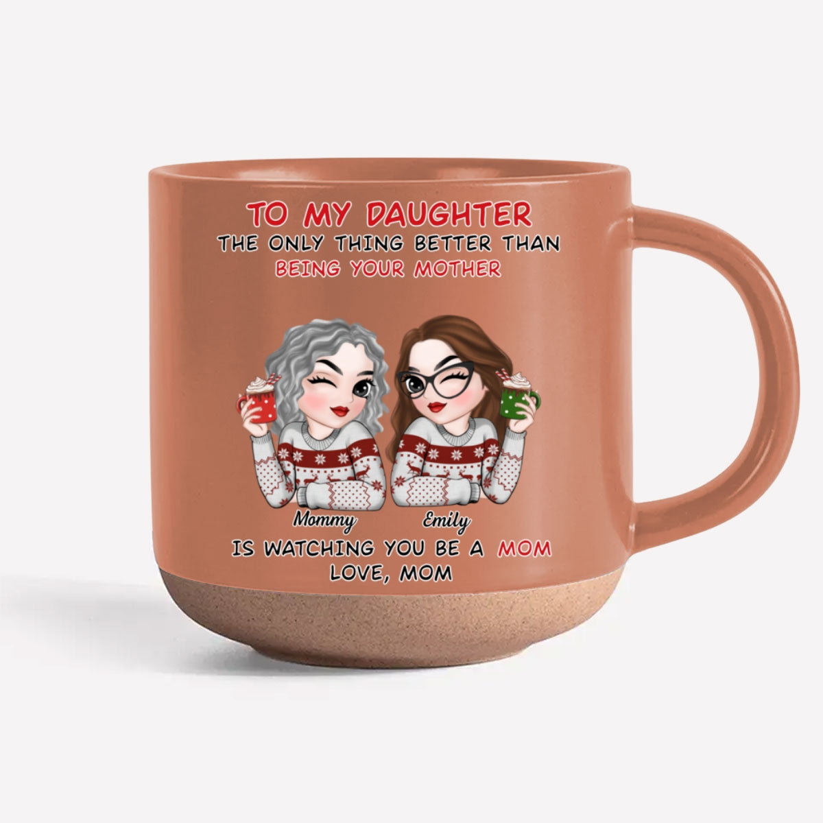 Custom Christmas & Birthday Gift for Mom • To My Daughter - Personalized Pottery Mug