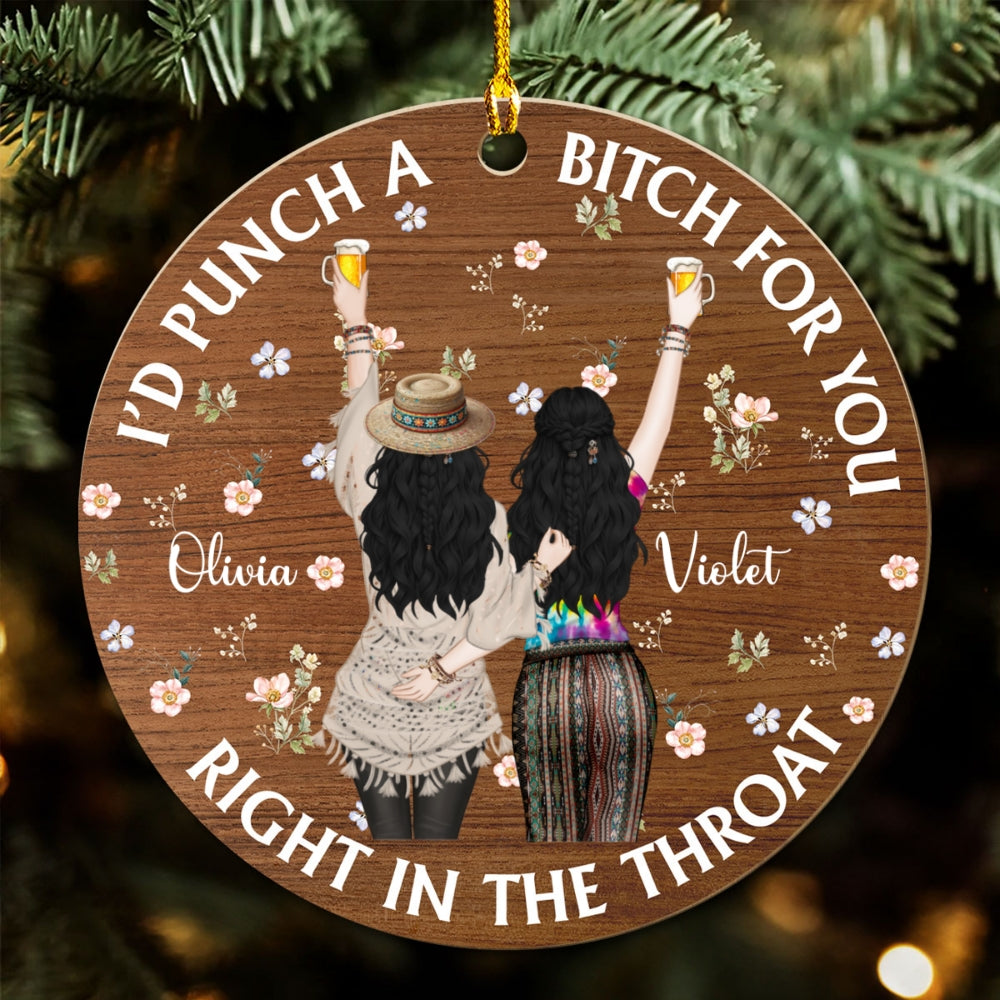 Custom Friendship Christmas Ornament, Best Friend Gift •  Punch Bitch Hippie Version - Personalized Wood Ornament