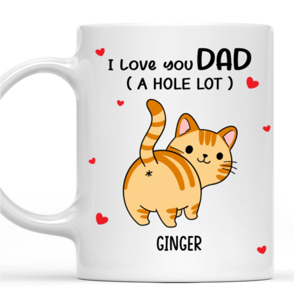 Custom Christmas & Birthday Keepsake Gift • I Love You Dad A Hole Lot - Personalized Coffee Mug