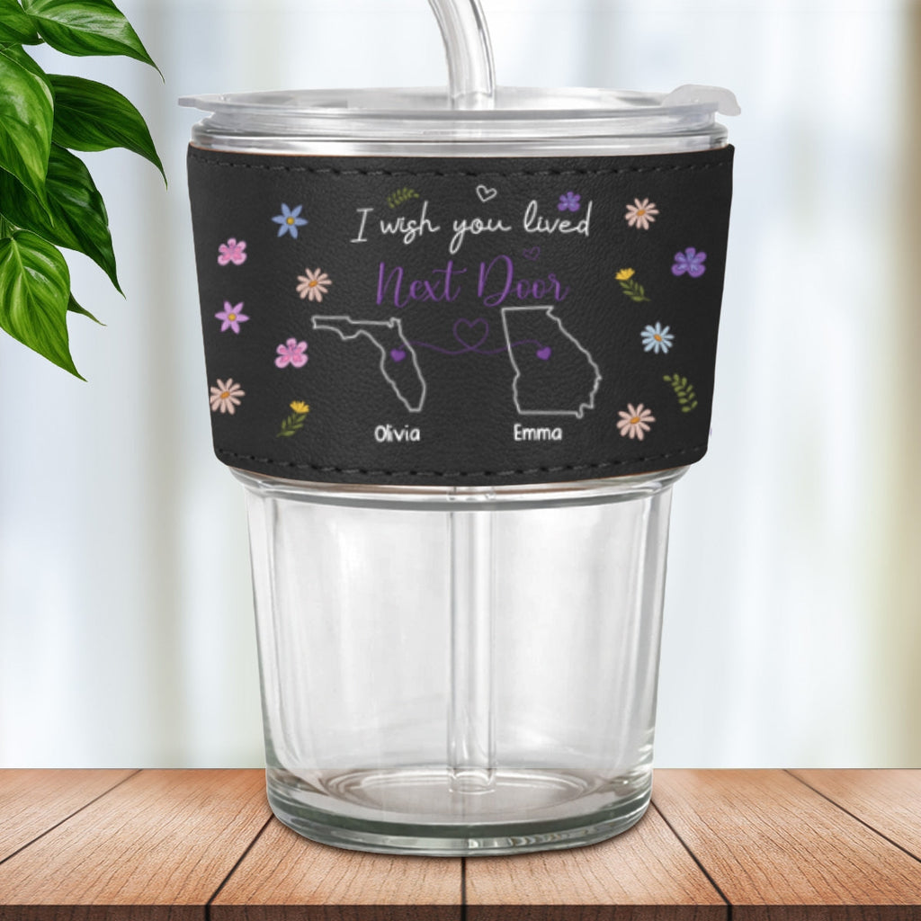 I Wish We Lived Closer - Personalized Leather Glass Cup