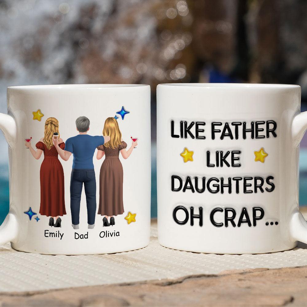 Custom Mother's Day Gift for Daughter • Like You Like Me Father Version - Personalized 3D Effect Mug