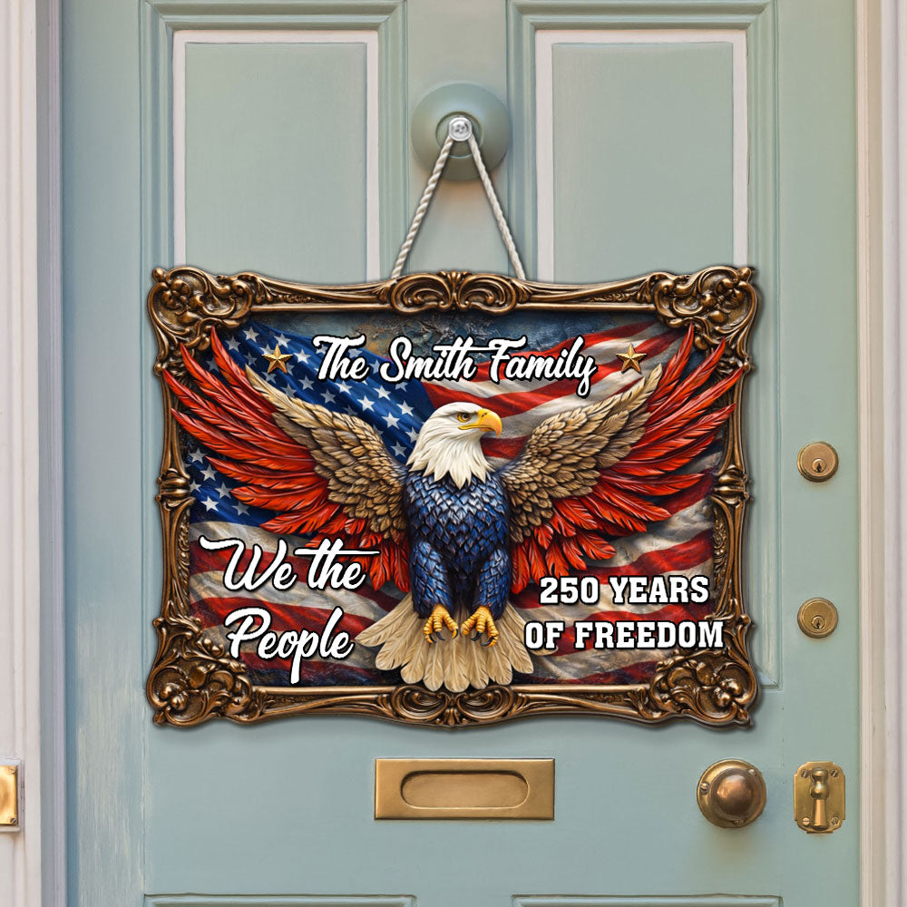 Custom Family Patriotic Hanging Decor, 4th of July • The People Of Freedom - Personalized 3D Effect Wood Sign