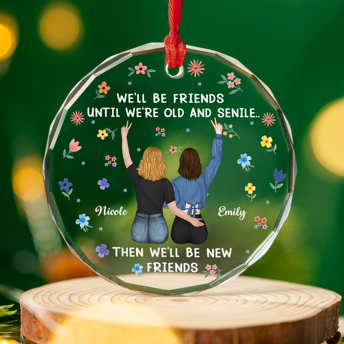 Custom Friendship Christmas Ornament, Best Friend Gift •  Together Till We Forget Why - Personalized Glass Ornament