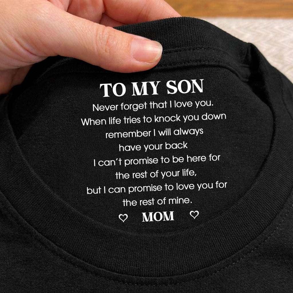 Custom Christmas & Birthday Gift for Son • I Love You - Personalized Inside Neck Print T-Shirt