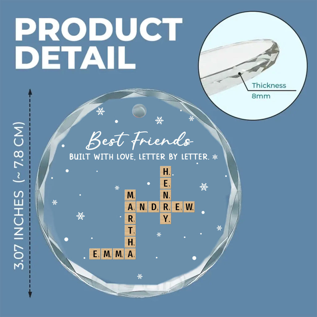 Custom Friendship Christmas Ornament, Best Friend Gift •  Love Crafted One Letter At Time - Personalized Glass Ornament