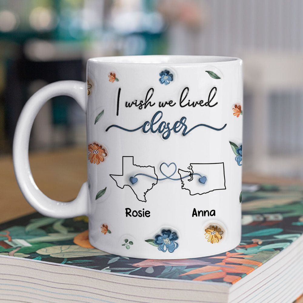 Custom Best Friend, Christmas & Birthday Friendship Keepsake Gift • Closer - Personalized 3D Inflated Effect Mug