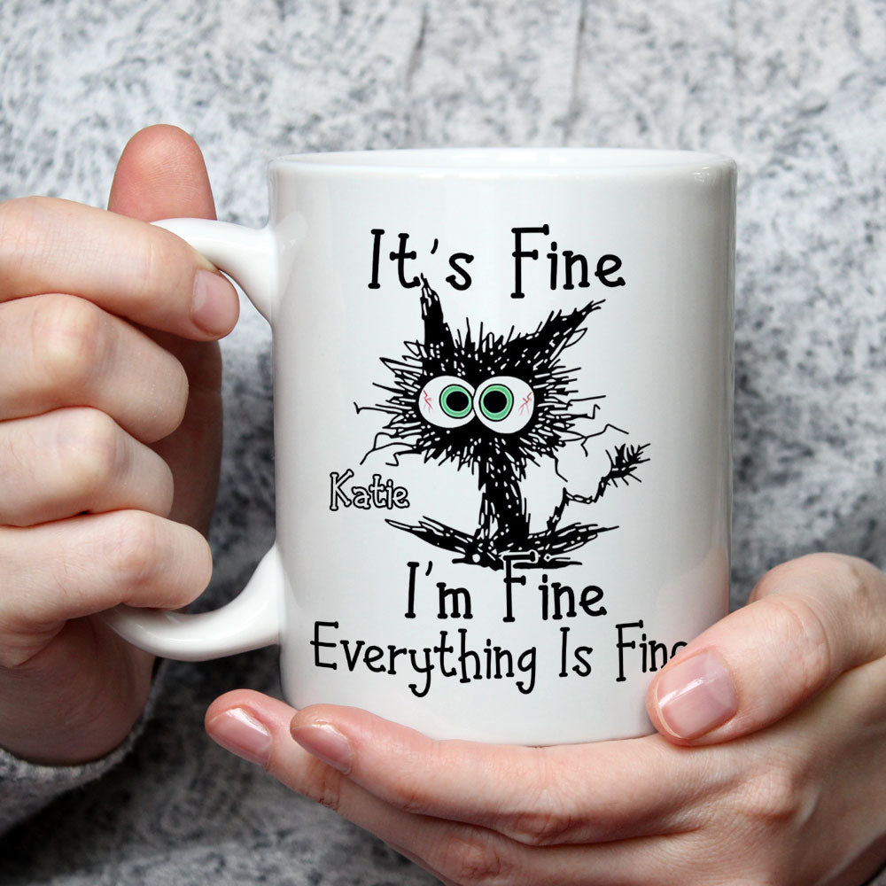 Custom Best Friend, Christmas & Birthday Friendship Keepsake Gift • Everything Is Fine - Personalized Mug