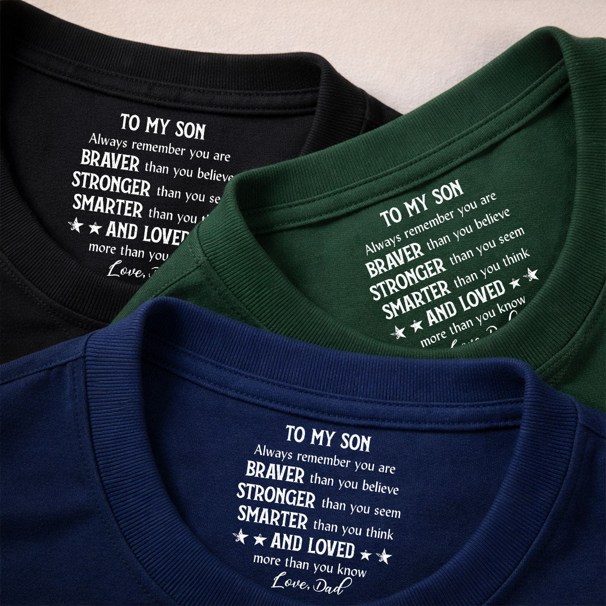 Custom Christmas & Birthday Gift for Son • Braver Than You Think - Personalized Inside Neck Print T-shirt