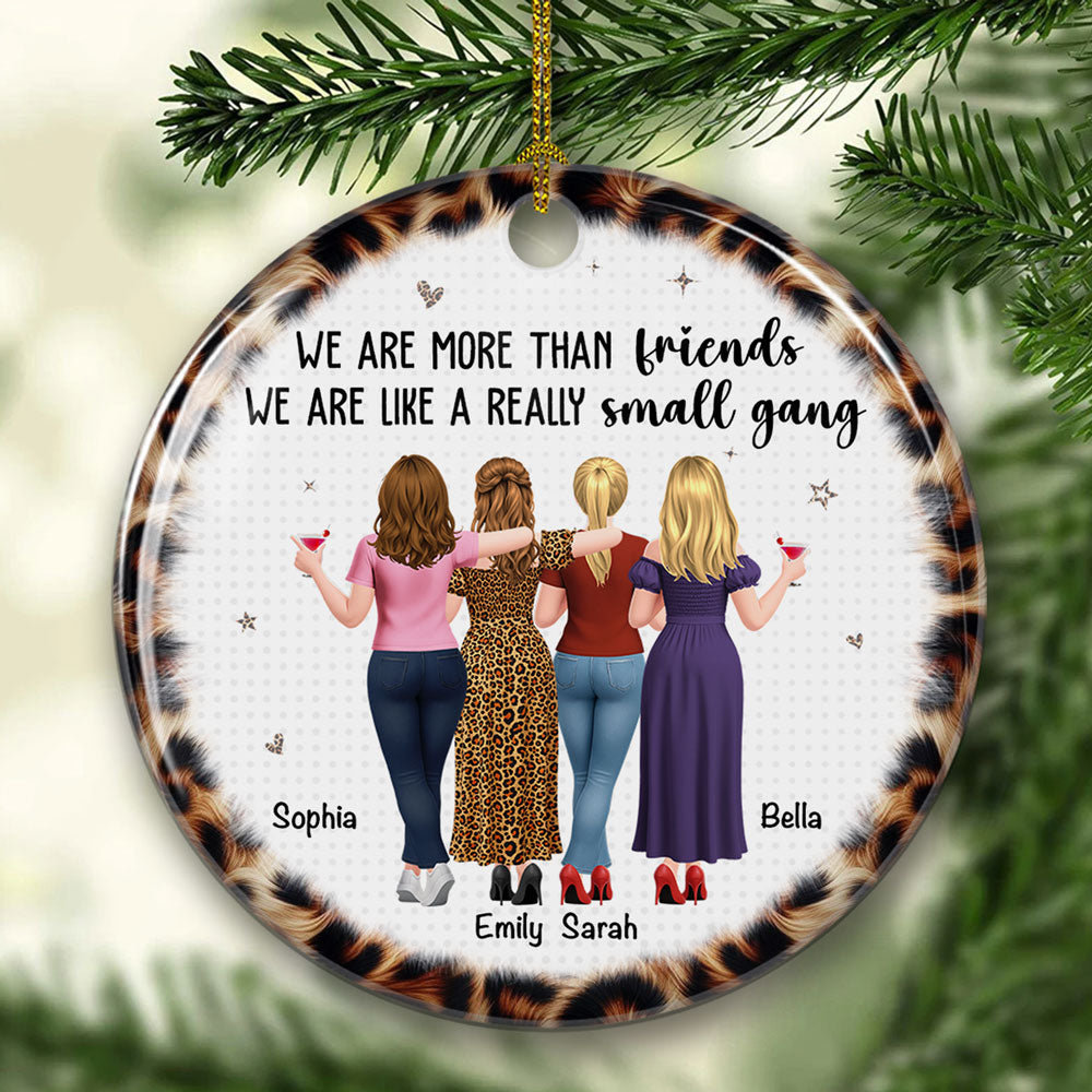 Custom Friendship Christmas Ornament, Best Friend Gift •  We Are More Than Friends - Personalized Ceramic Ornament