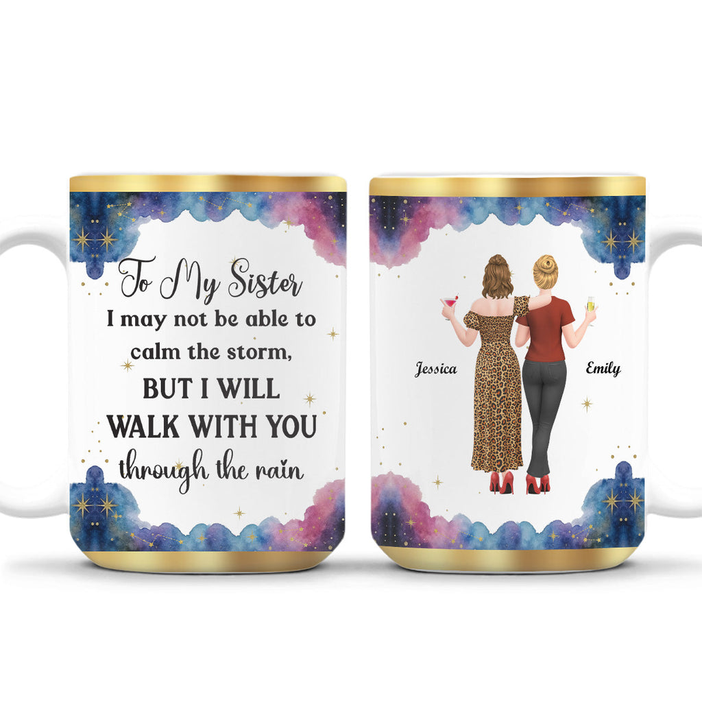 Custom Christmas & Birthday Gift For Sister • Sisters Hold Hands Through Rain - Personalized Coffee Mug