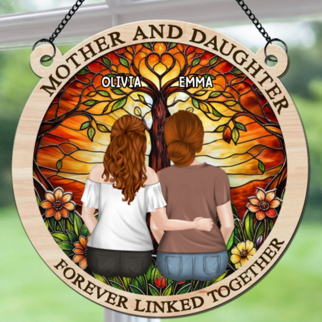 Custom Hanging Decor for Mom Daughter, Mother's Day Birthday Gifts • Forever Linked Together - Personalized Suncatcher