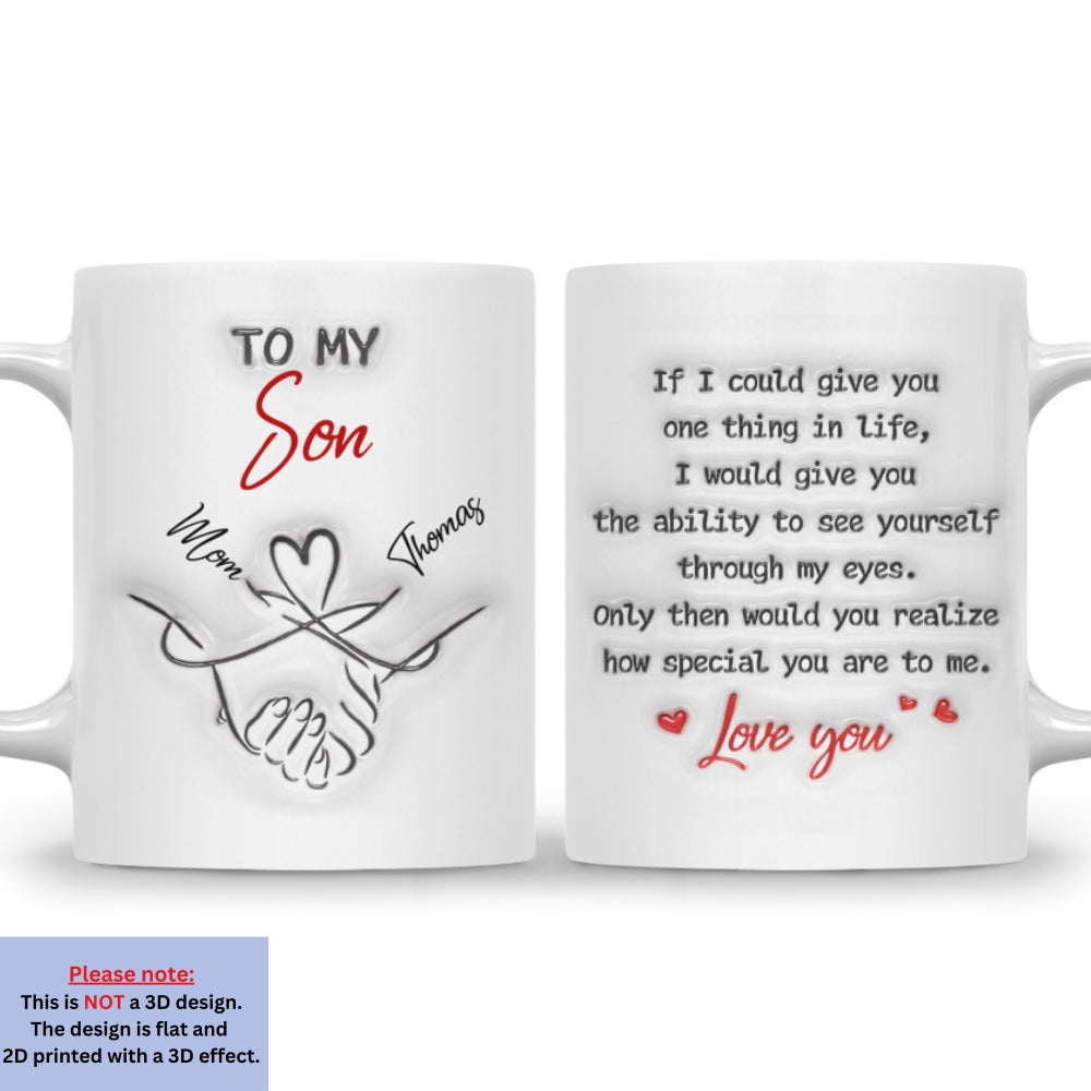Custom Father's Day Gift For Son • How Special You Are To Me Son - Personalized 3D Inflated Effect Mug