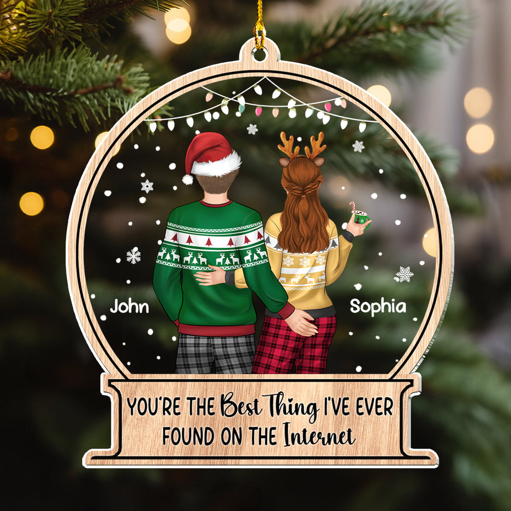 Custom Couple Christmas Ornament, Anniversary Gift •  You're The Best Thing On The Internet - Personalized Acrylic Ornament