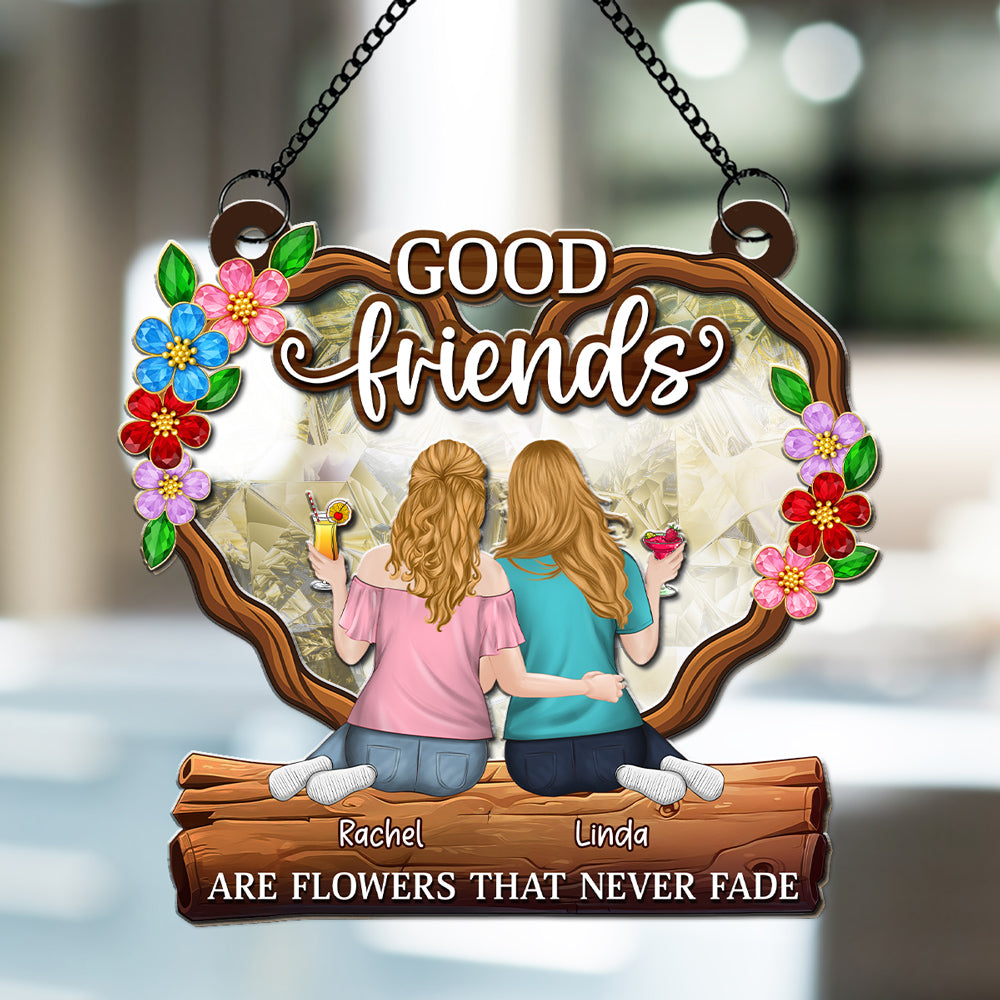 Custom Best Friend Hanging Decor, Friendship Birthday Gifts • Flowers That Never Fade - Personalized Suncatcher