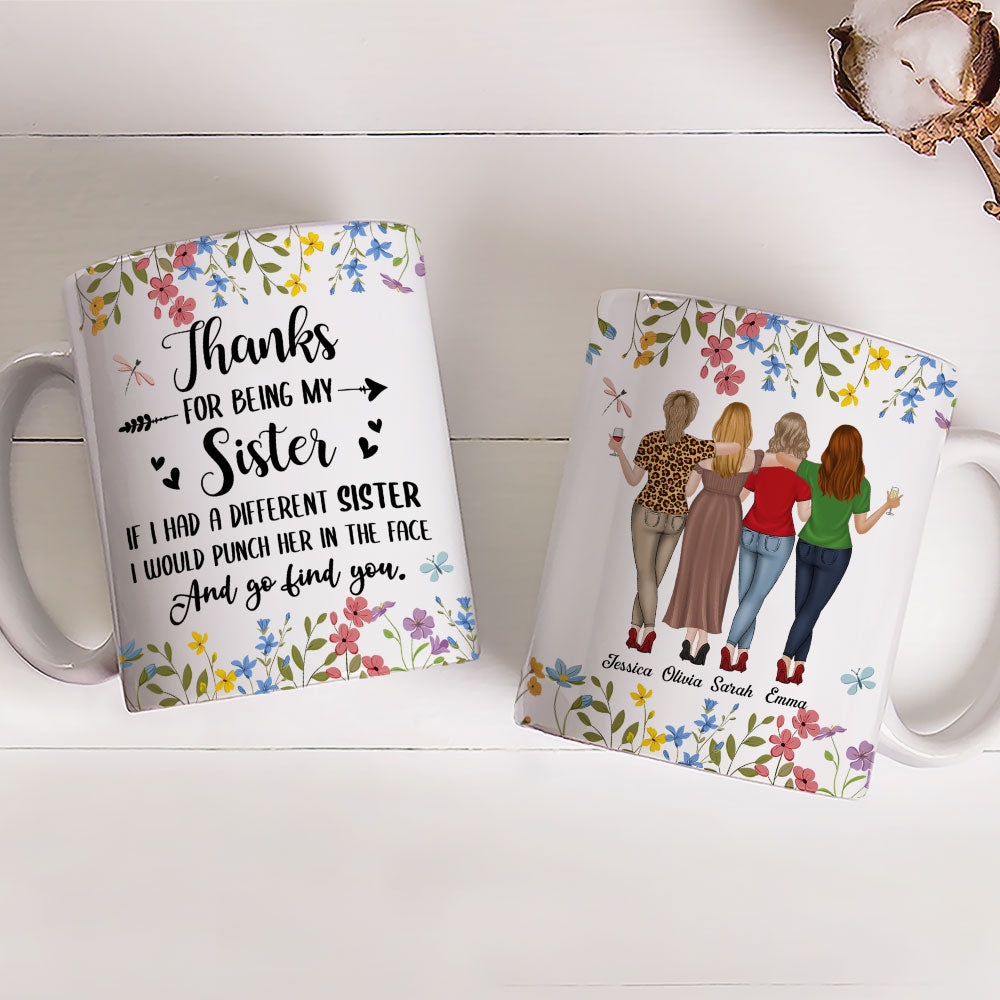 Custom Christmas & Birthday Gift For Sister • Thanks For Being My Sister - Personalized Coffee Mug