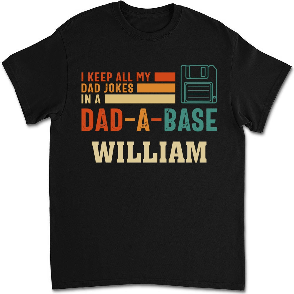 Custom Father's Day, Special Gift for Dad & Grandpa • In My Dad A Base - Personalized Shirt