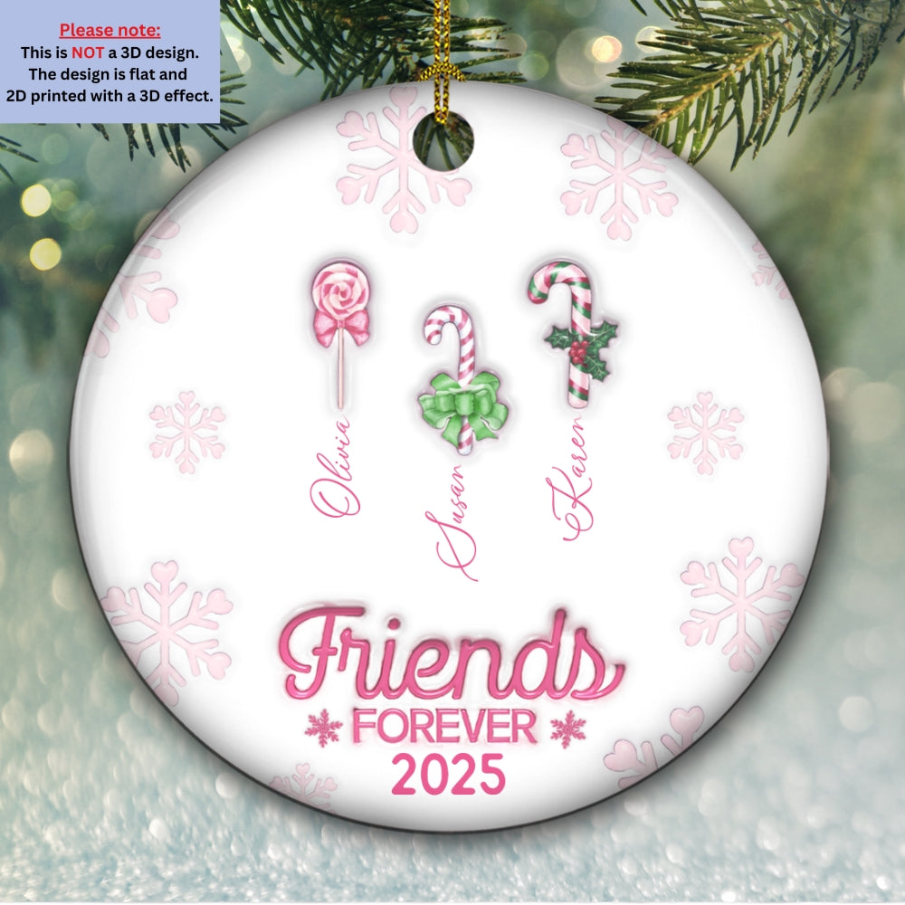 Custom Friendship Christmas Ornament, Best Friend Gift •  Friends Forever Christmas Candy - Personalized 3D Inflated Effect Ceramic Ornament