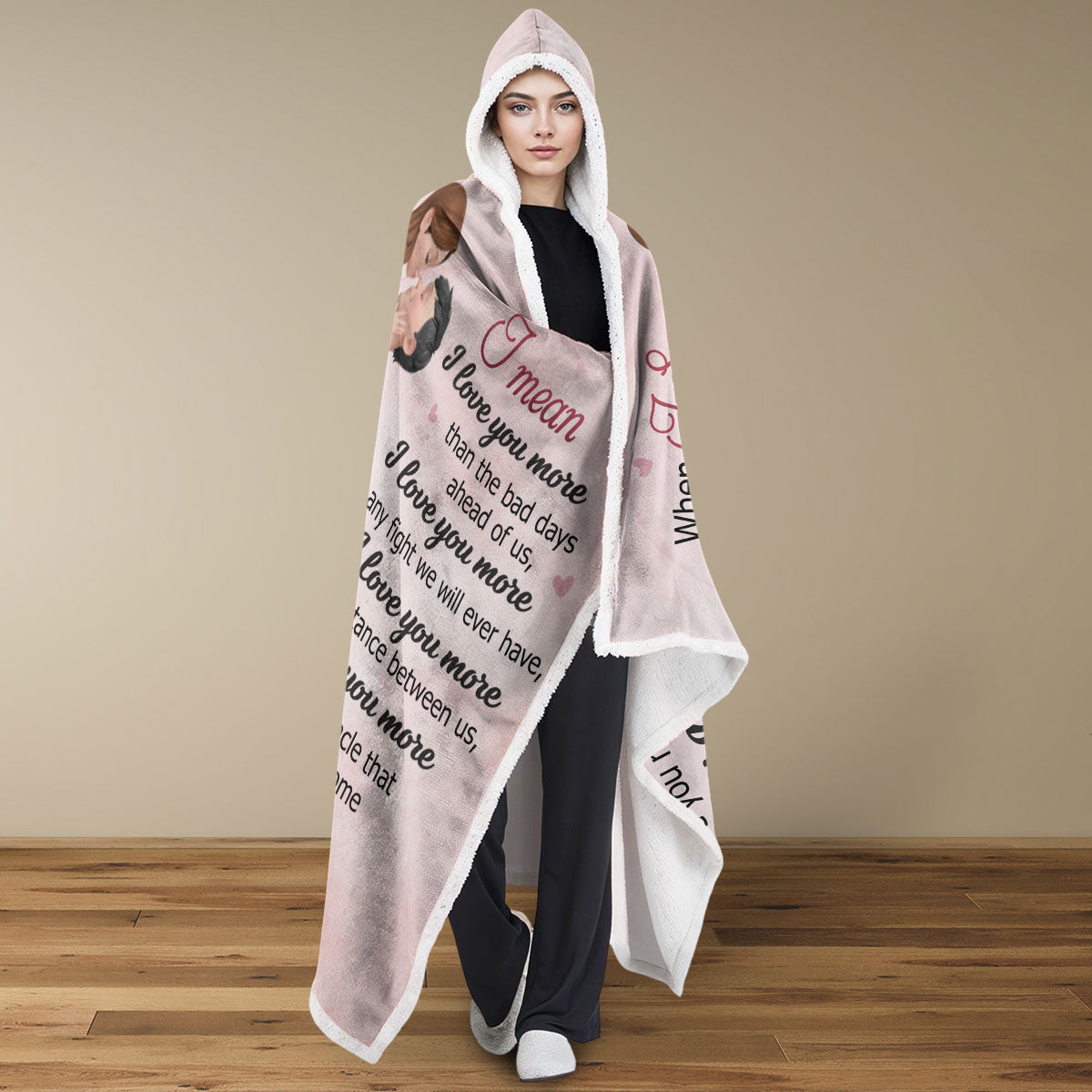 When I Say I Love You More - Personalized Hooded Blanket