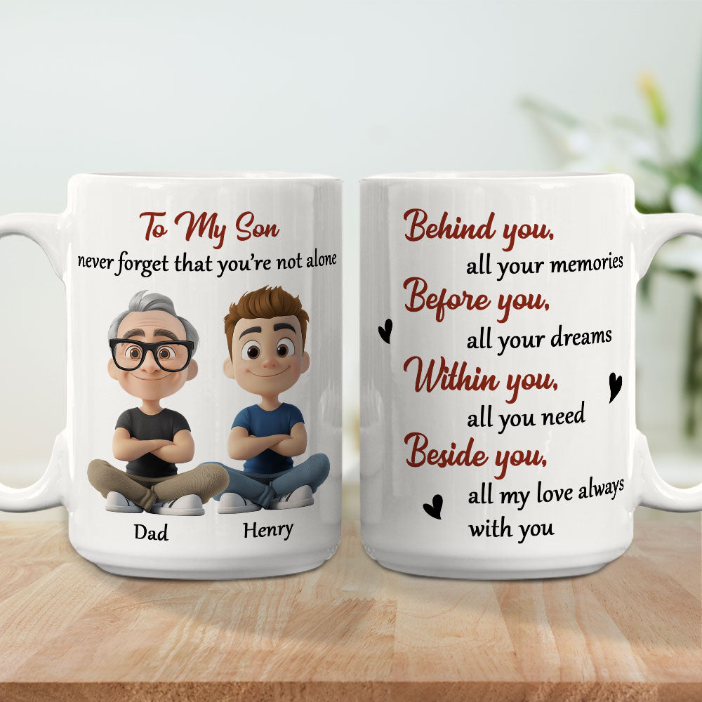 Custom Father's Day Gift For Son • Never Forget That I Am Here - Personalized Coffee Mug