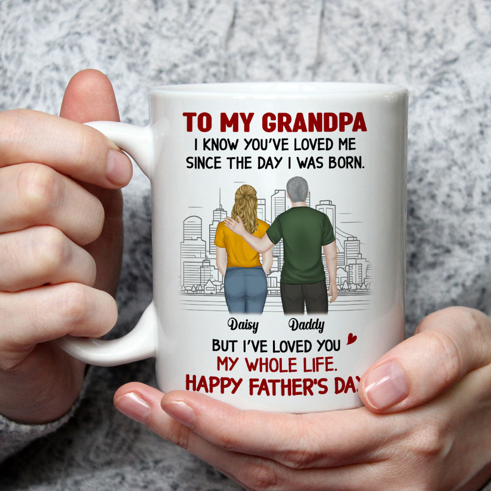 Custom Father's Day, Special Gift for Dad & Grandpa • Loved By You From Day One - Personalized Coffee Mug