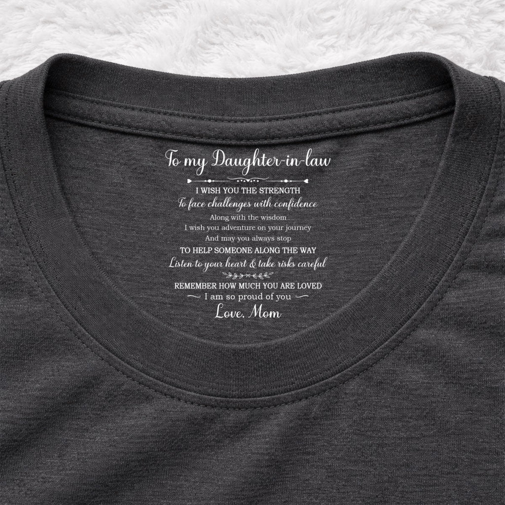 Custom Mother's Day Gift for Daughter • Face Challenges With Confidence - Personalized Inside Neck Print T-Shirt