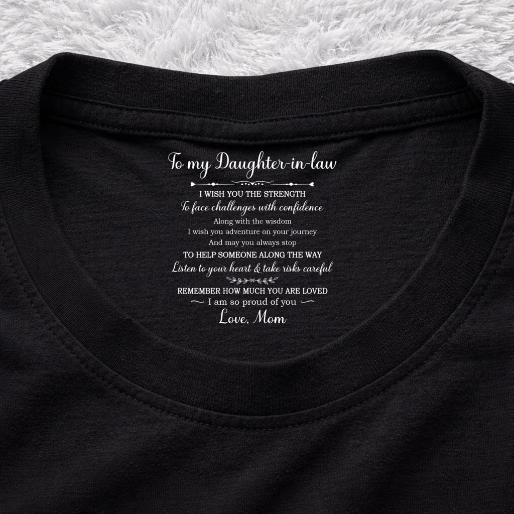 Custom Mother's Day Gift for Daughter • Face Challenges With Confidence - Personalized Inside Neck Print T-Shirt