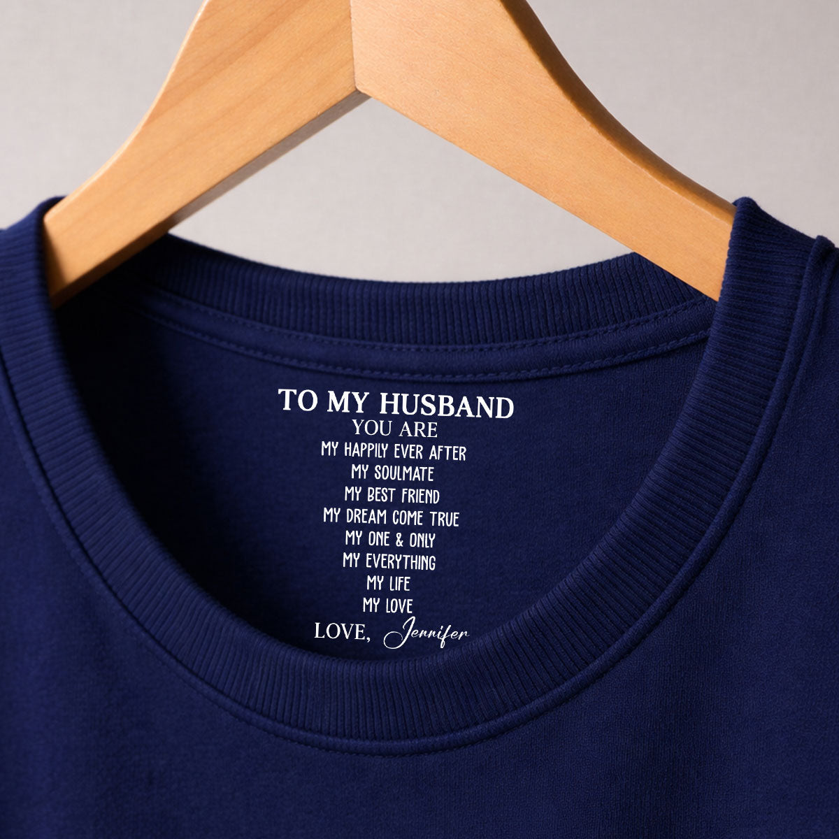Custom Christmas Anniversary Keepsake Gifts For Husband • My Life My Love My Everything - Personalized Inside Neck Print T-Shirt