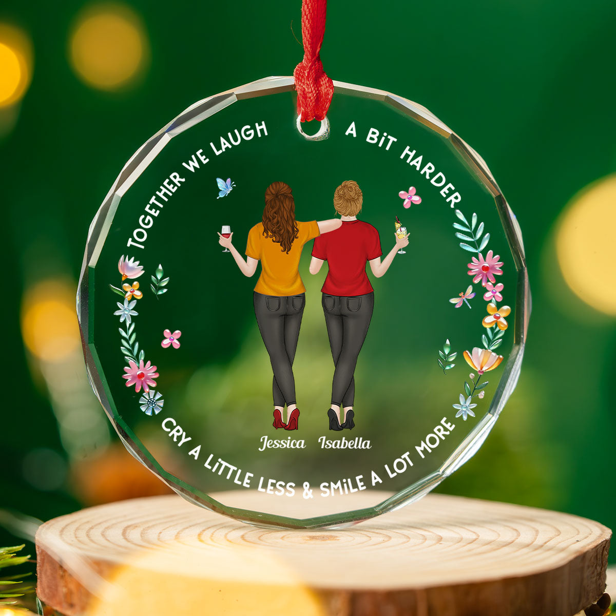 Custom Friendship Christmas Ornament, Best Friend Gift •  We Laugh A Bit Harder - Personalized Glass Ornament