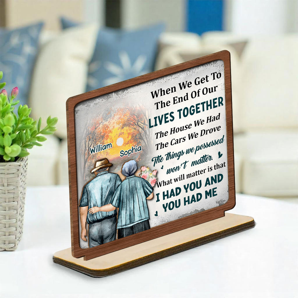 Custom Couple's Decor, Anniversary & Wedding Gift • I Had You - Personalized 2-Layer Wood Plaque With Flat Base
