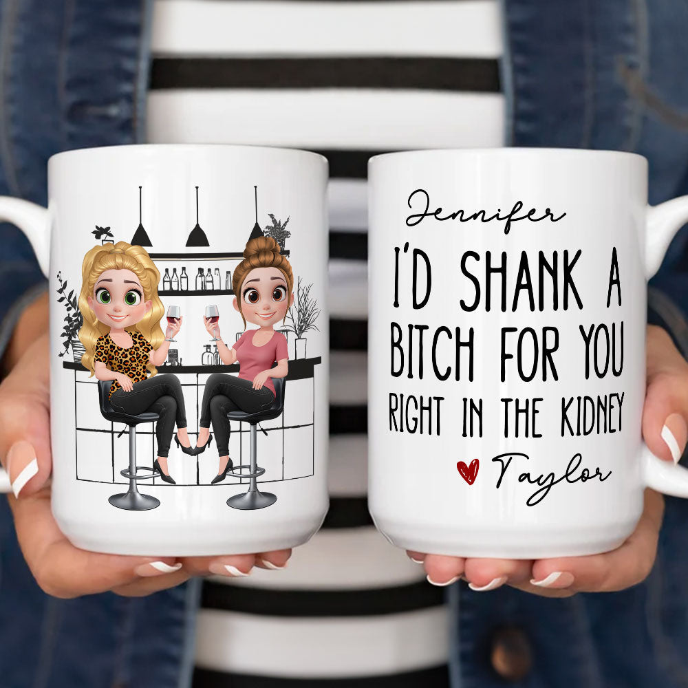 Custom Best Friend, Christmas & Birthday Friendship Keepsake Gift • Shank A Bitch For You - Personalized Coffee Mug