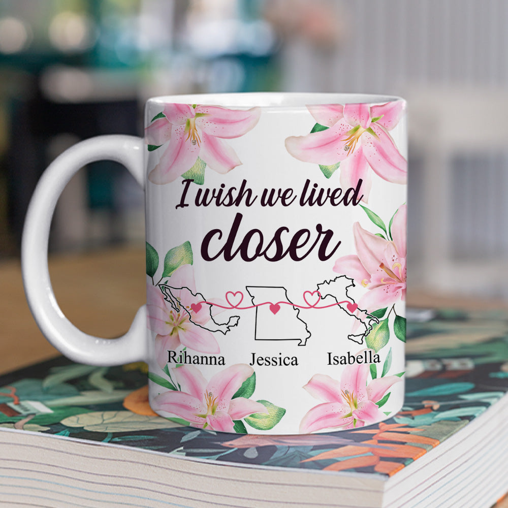 Custom Best Friend, Christmas & Birthday Friendship Keepsake Gift • I Wish We Lived Closer - Personalized Coffee Mug