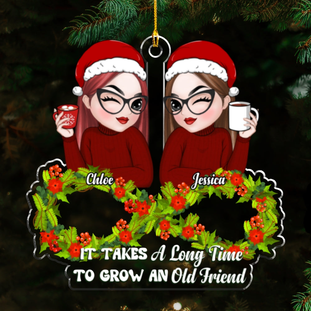 Custom Friendship Christmas Ornament, Best Friend Gift •  It Takes A Long Time - Personalized Acrylic Ornament