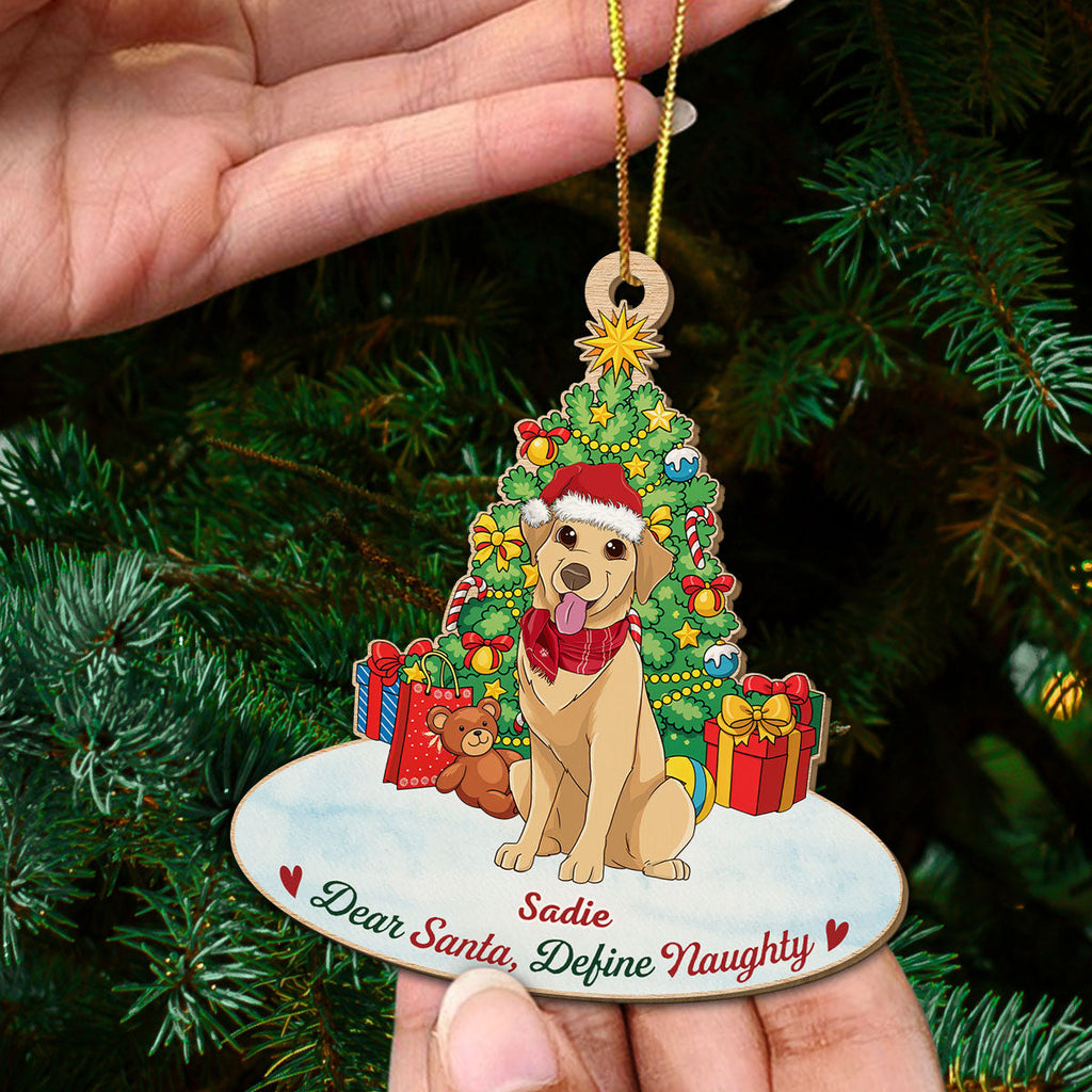 Custom Keepsake Christmas Ornament •  Define Naughty Dog - Personalized Wood Ornament