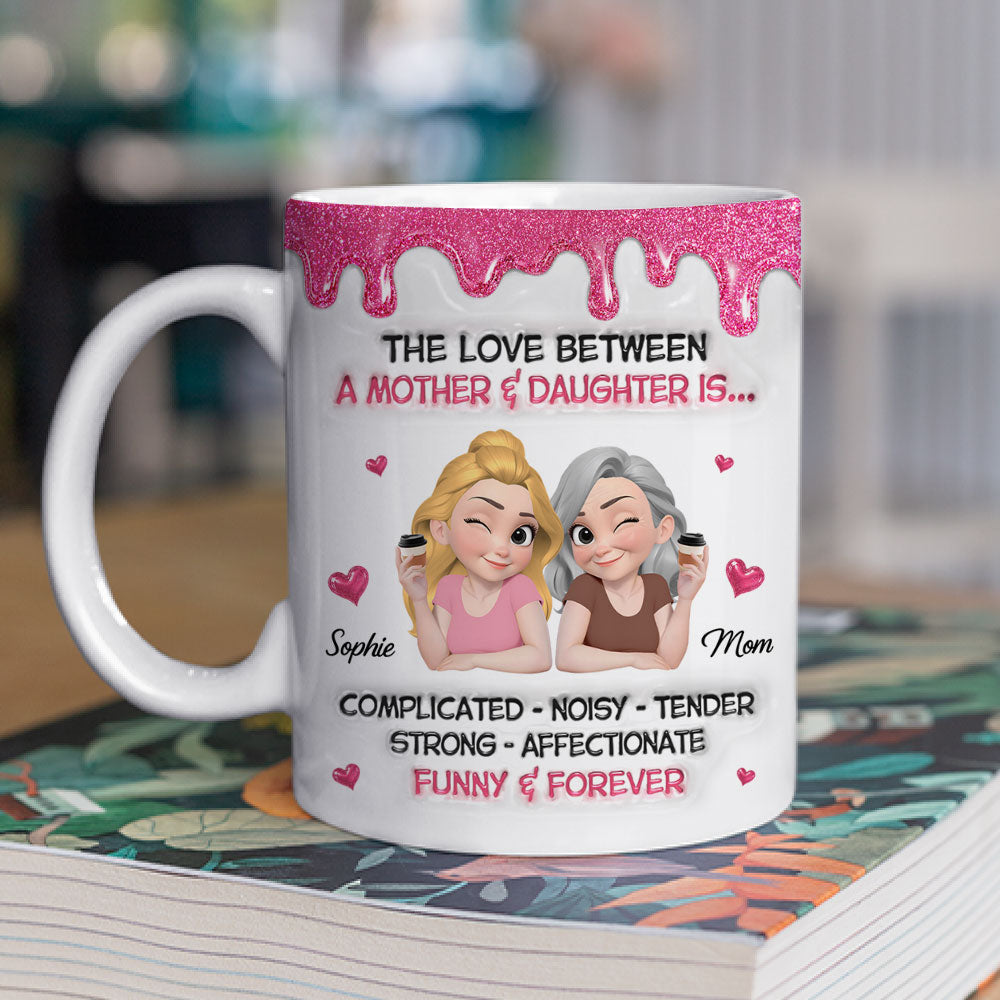 Custom Mother's Day Gift for Daughter • Complicated Noisy Tender - Personalized 3D Inflated Effect Mug