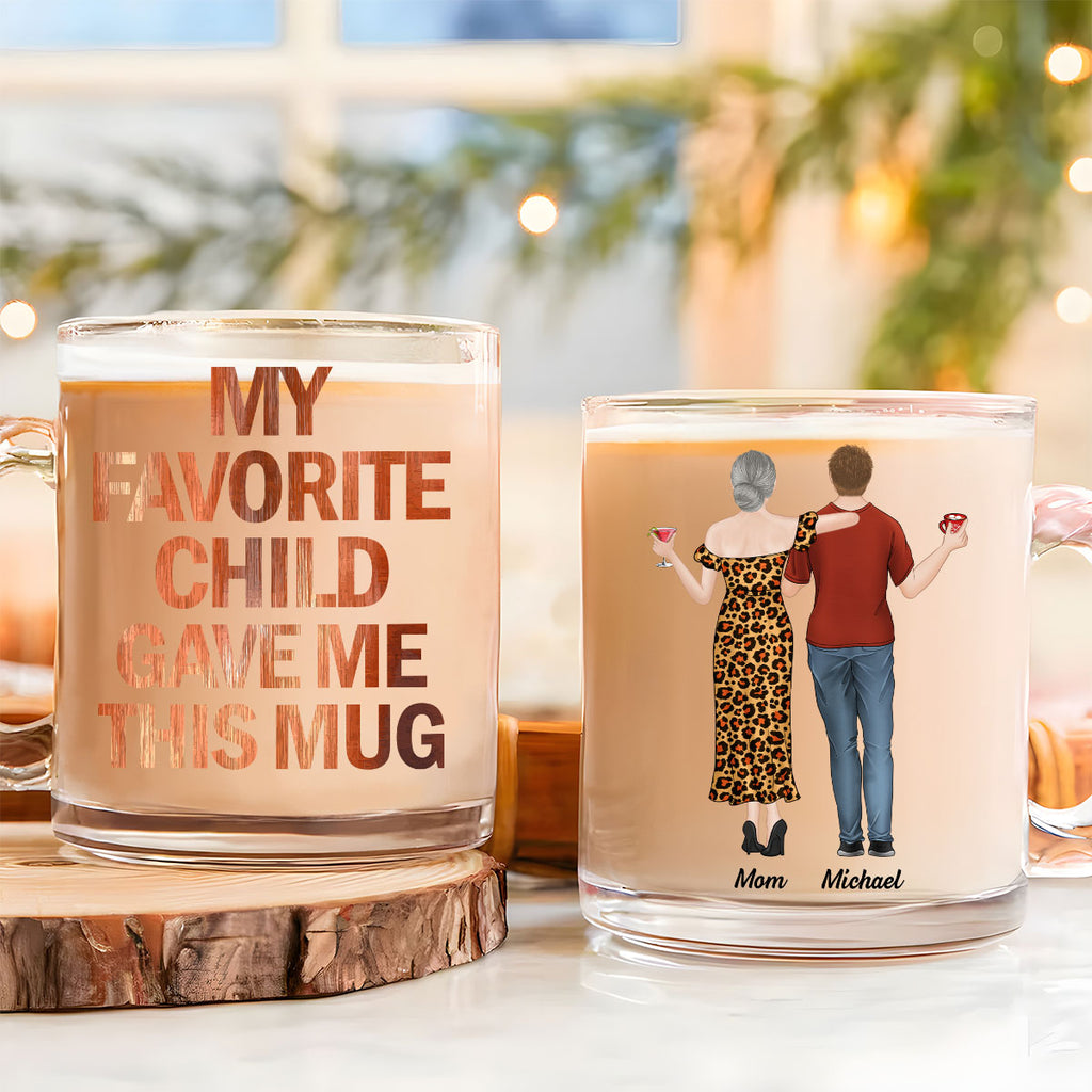 Custom Christmas & Birthday Gift for Mom • My Favorite Child Gave Me This Mug - Personalized Glass Mug