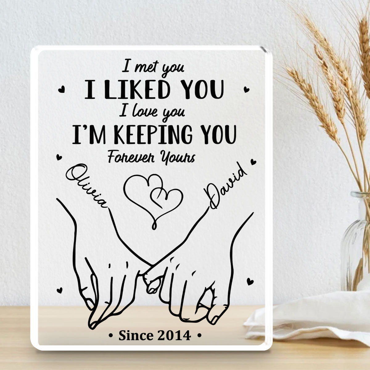 Custom Couple's Decor, Anniversary & Wedding Gift • I Met You I Liked You - Personalized Acrylic Plaque