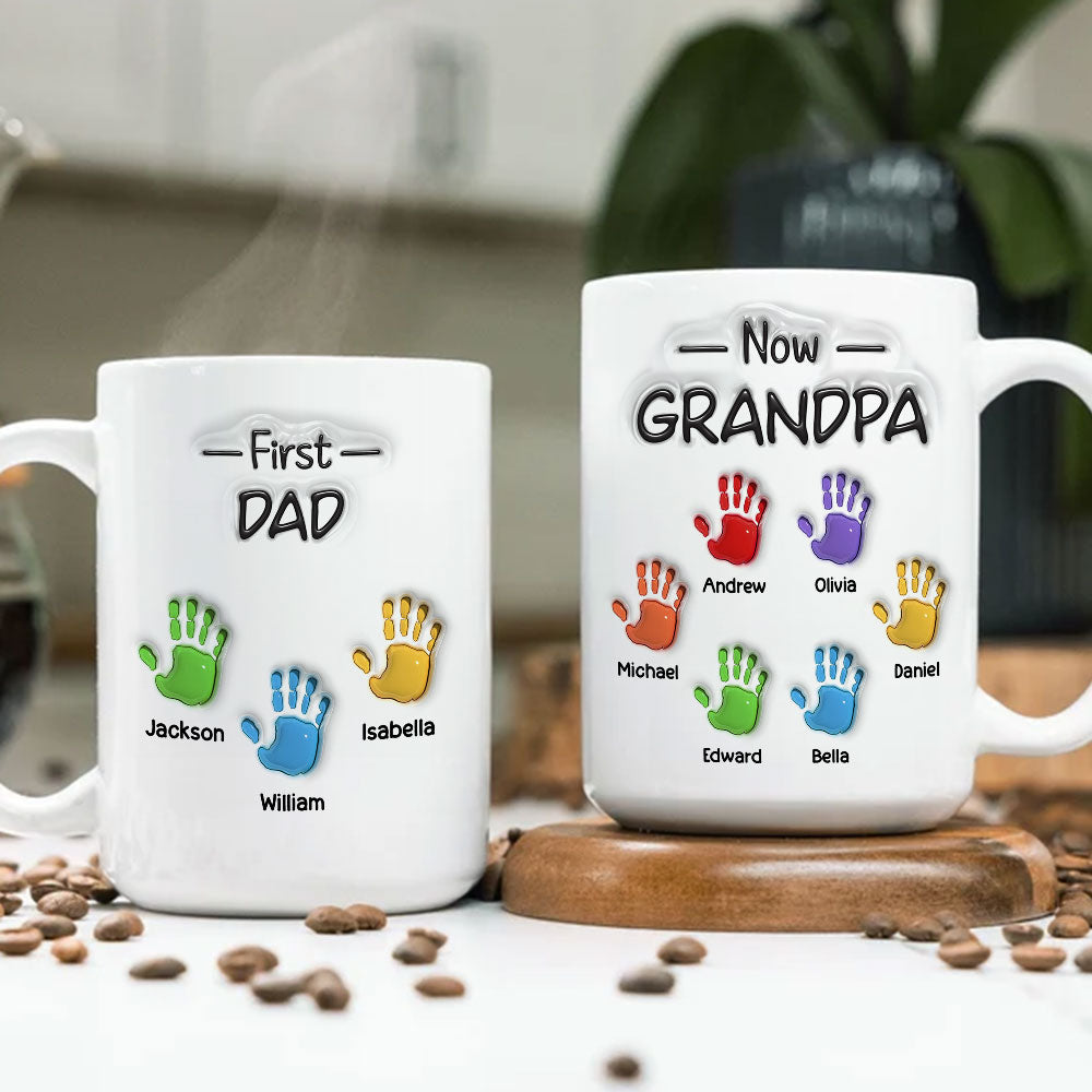 Custom Father's Day, Special Gift for Dad & Grandpa • First Dad Now Grandpa Fathers Day - Personalized 3D Inflated Effect Mug