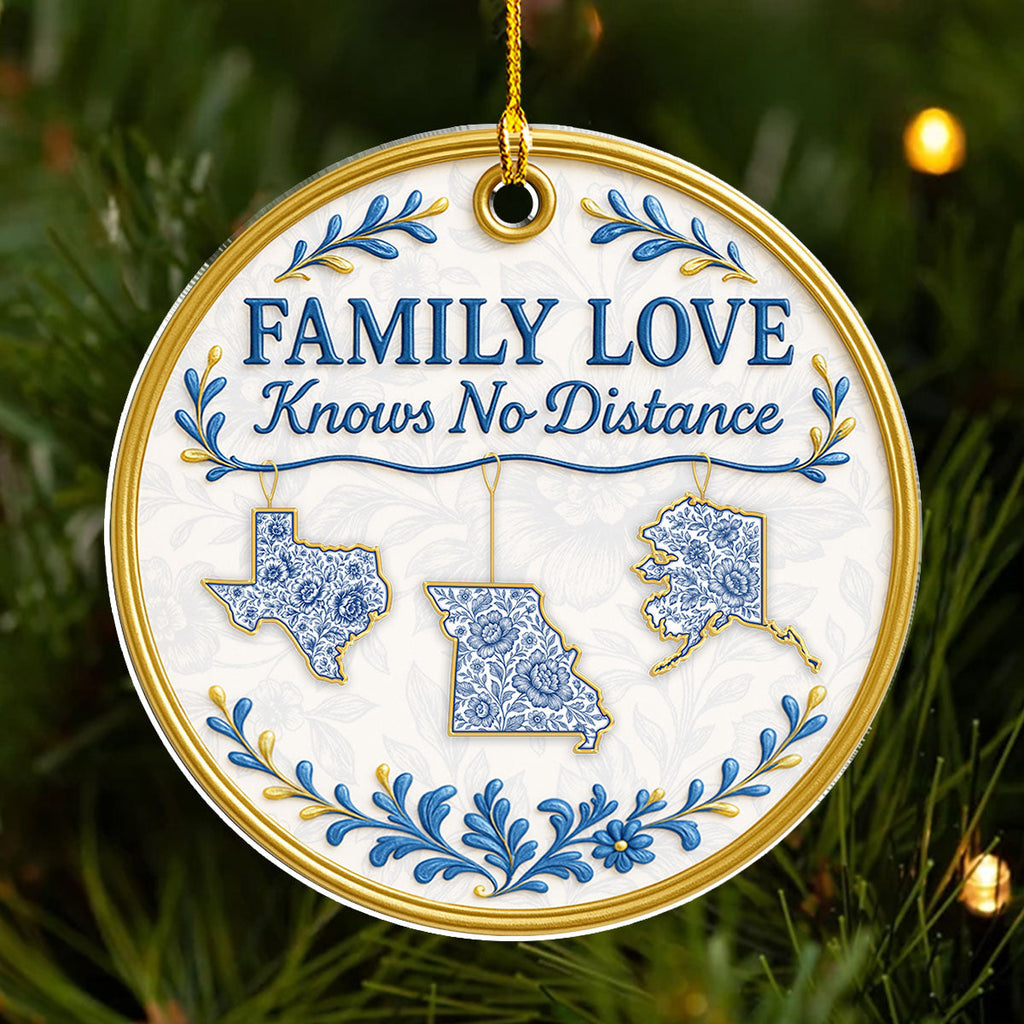 Custom Family Christmas Ornament for Long Distance Families •  No Distance - Personalized Acrylic Ornament