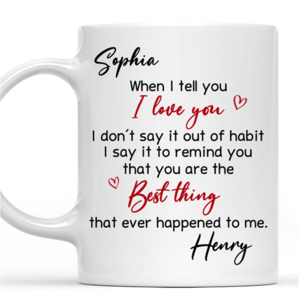 Custom Anniversary Keepsake Gifts For Couple • Best Thing Ever Happened - Personalized Coffee Mug