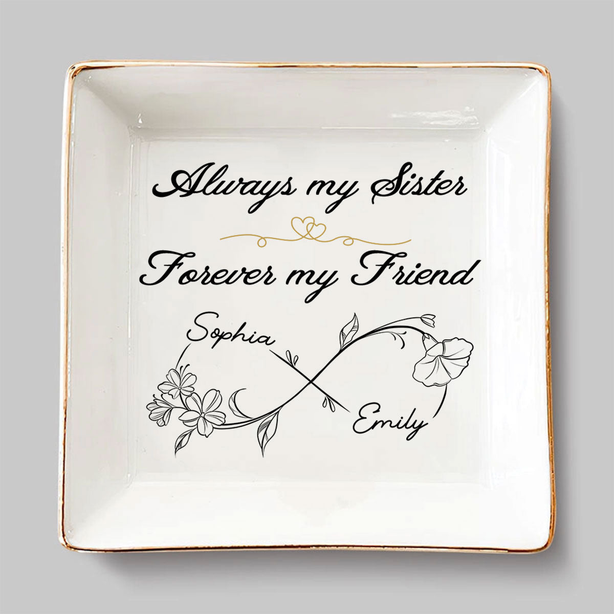 Custom Bestie Trinket Dish, Birthday Christmas Gift For Best Friend • Always My Sister Forever My Friend - Personalized Jewelry Dish