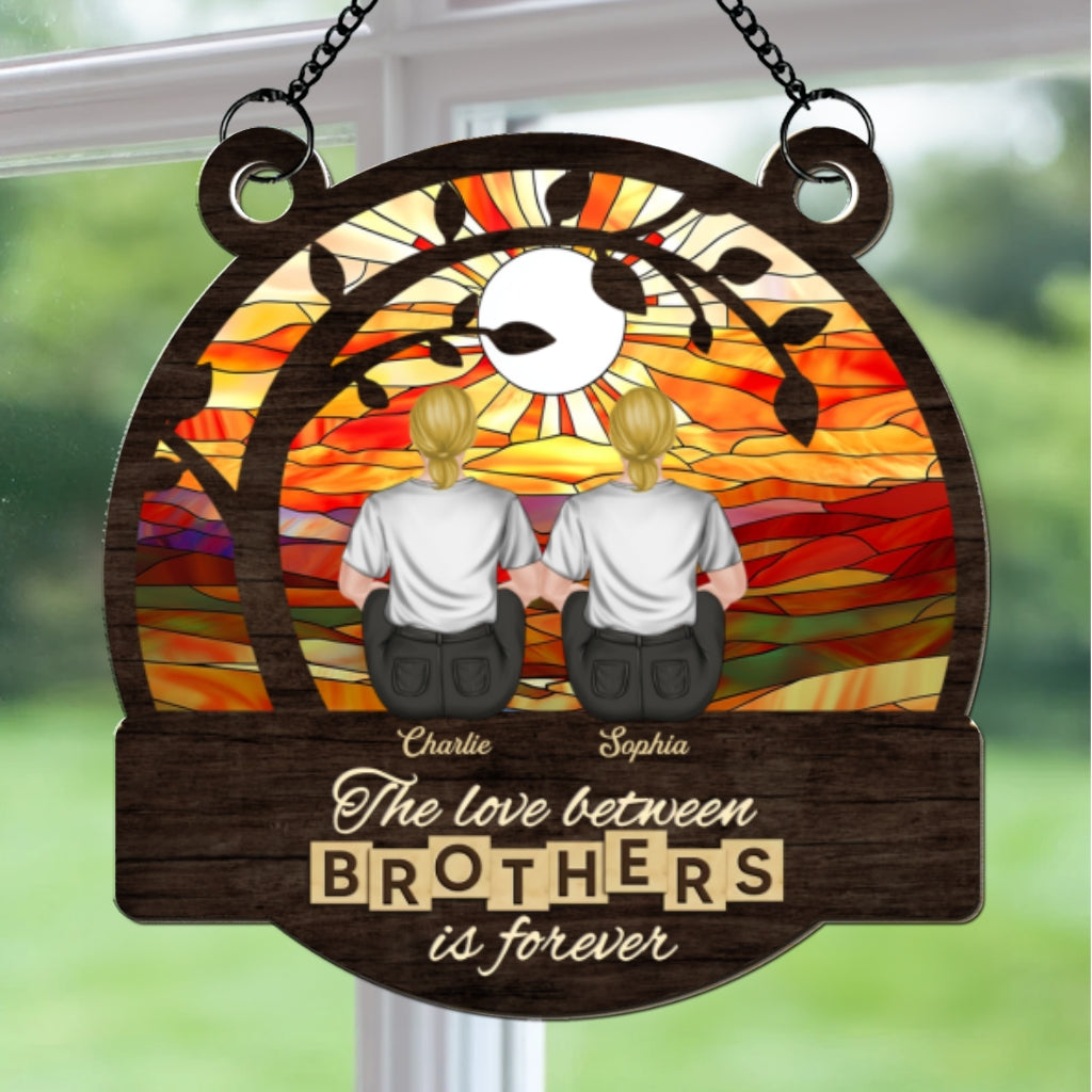 Custom Family Name Hanging Decor, Christmas Birthday Gift •  Brothers And Sisters Forever - Personalized Suncatcher