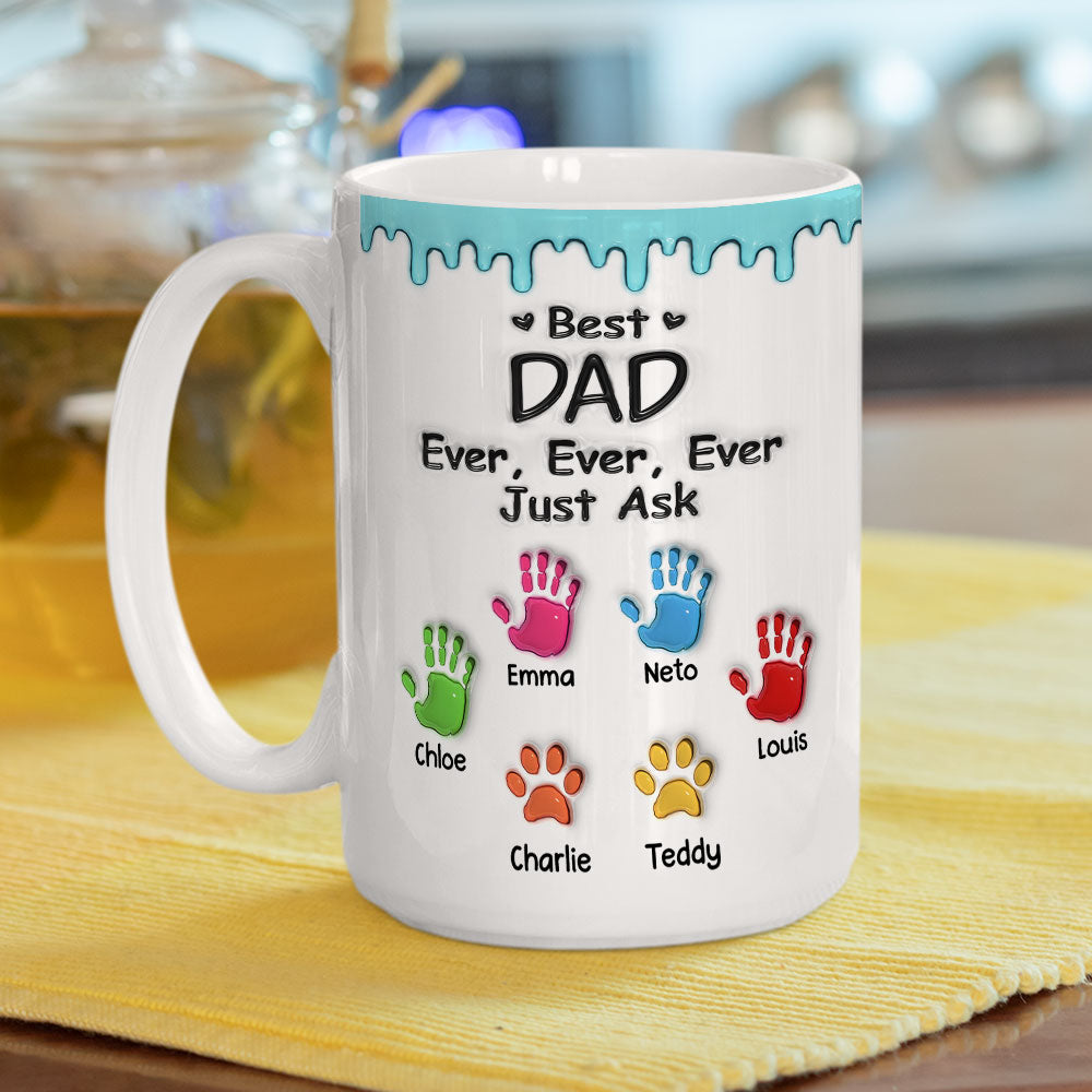 Custom Christmas & Birthday Keepsake Gift • Best Dad Ever Just Ask - Personalized 3D Inflated Effect Mug