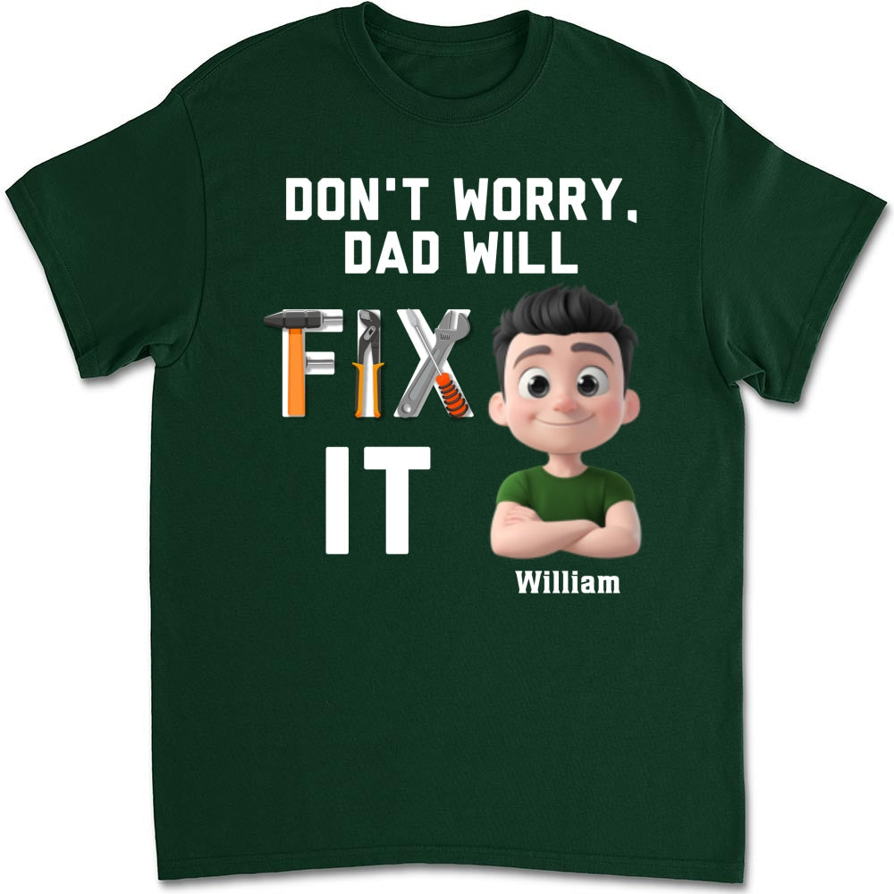 Custom Father's Day, Special Gift for Dad & Grandpa • Dad Will Fix It - Personalized Shirt