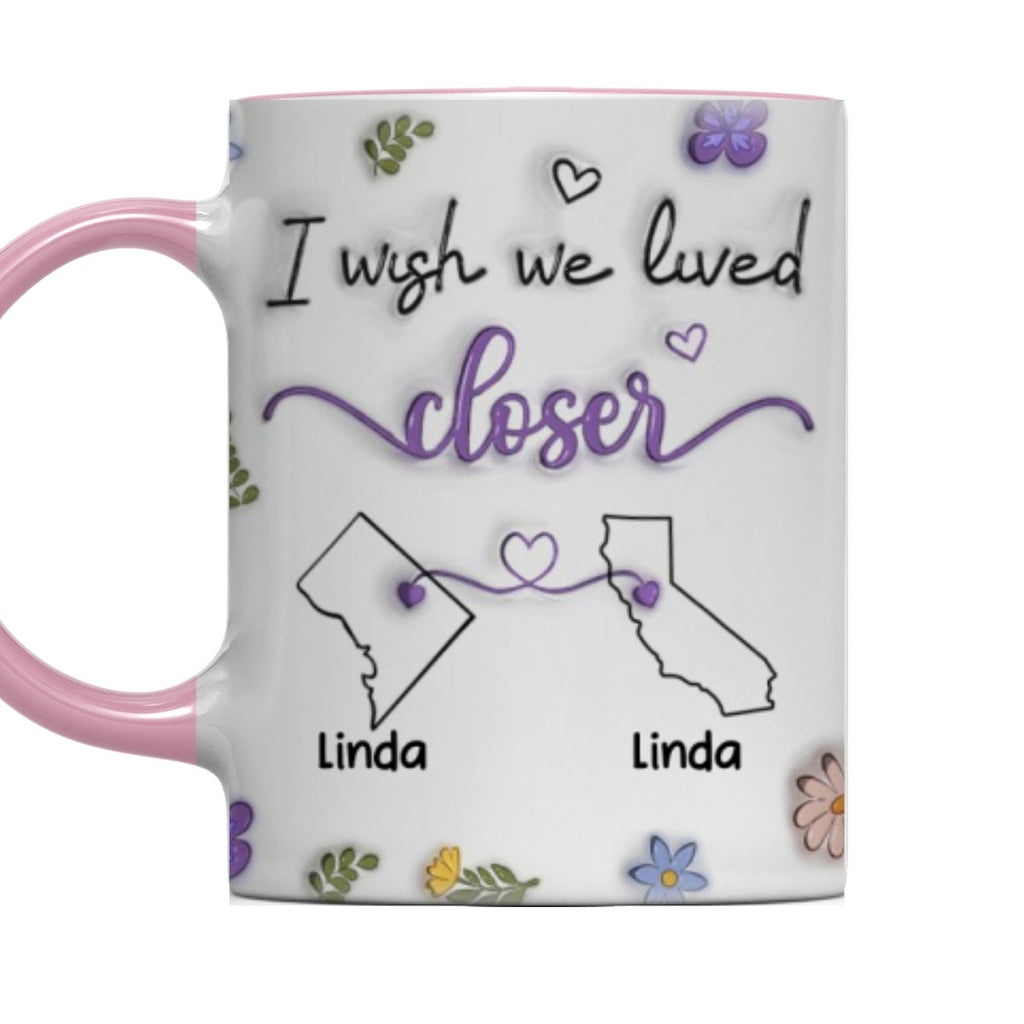 Custom Best Friend, Christmas & Birthday Friendship Keepsake Gift • I Wish We Lived Closer - Personalized Accent Mug